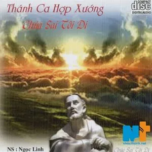 Chúa Sai Tôi Đi (Thánh Ca Hợp Xướng) - V.A