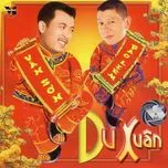 Tải nhạc hot Du Xuân Mp3 online