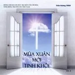 Mùa Xuân Mới Tinh Khôi (Trầm Hương, FMSR Vol.8)