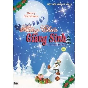 Mừng Chúa Giáng Sinh (Một Đời Ngợi Ca Vol.3) - V.A