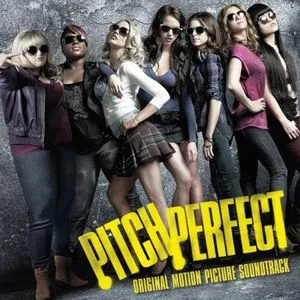 Pitch Perfect (OST 2012) - V.A