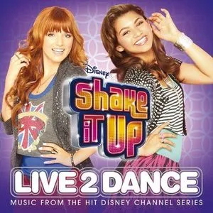 Shake It Up: Live 2 Dance (OST 2012) - V.A