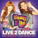 Tải nhạc Zing Shake It Up: Live 2 Dance OST (Deluxe Edition 2012)