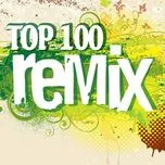Nghe nhạc Top 100 Hits Remix 2012 - DJ