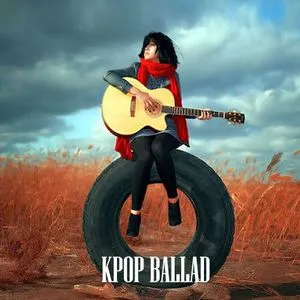 Tuyển Tập Các Ca Khúc Hay Nhất Về K-Pop Ballad - V.A