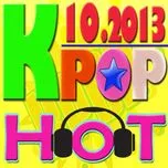 Tuyển Tập Nhạc Hot K-Pop (10/2013)