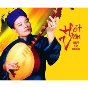 Hát Văn (CD3) - Văn Chương (NSƯT)