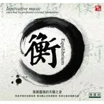 Ca nhạc Equilibrium - Wang Wei