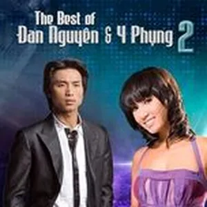 The Best Of 2 (Đan Nguyên & Y Phụng) - Đan Nguyên, Y Phụng
