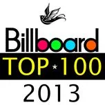 Tải nhạc hay Billboard Top 100 Songs 2013 Mp3 online