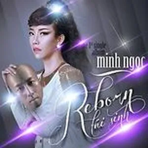 Tái Sinh (Single 2013) - Minh Ngọc