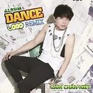 Dance Remix - Lâm Chấn Kiệt