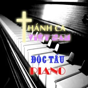 Thánh Ca Việt Nam (Độc Tấu Piano) - V.A
