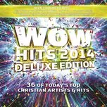 Download nhạc Wow Hits 2014 (Deluxe Edition) online