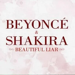 Beautiful Liar (EP) - Beyonce, Shakira