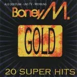 Nghe nhạc Gold (20 Super Hits) - Boney M.