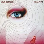 Nghe ca nhạc Eye Dance - Boney M.