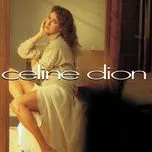 Tải nhạc hay Celine Dion Mp3 hot nhất