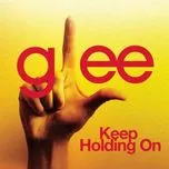 Nghe nhạc Keep Holding On (Karaoke - Glee Cast Version) (Single) - Glee Cast
