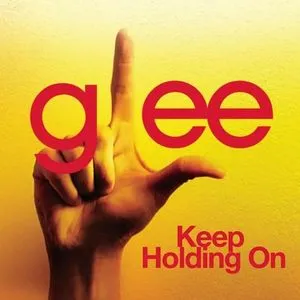 Keep Holding On (Karaoke - Glee Cast Version) (Single) - Glee Cast