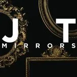 Nghe nhạc Mirrors (Single) - Justin Timberlake