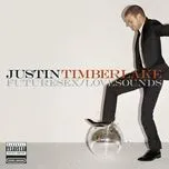 Nghe ca nhạc Futuresex/Lovesounds (Itunes Bonus Track Version) - Justin Timberlake