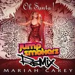 Nghe nhạc Oh Santa! Remix - Mariah Carey