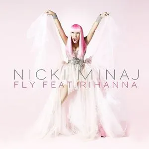 Fly (Single) - Nicki Minaj, Rihanna