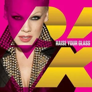 Raise Your Glass (Digital Single) - P!nk