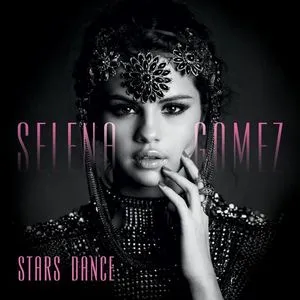 Stars Dance (EP) - Selena Gomez