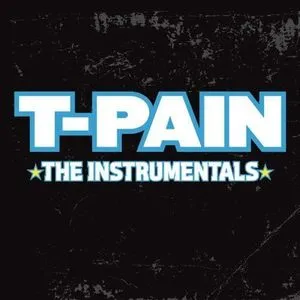 The Instrumentals - T-Pain