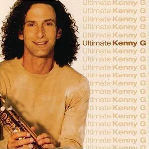 Ultimate Kenny G - Kenny G