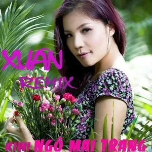 Xuân Remix (2013) - Kiwi Ngô Mai Trang