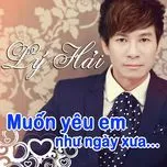 Muốn Yêu Em Như Ngày Xưa (2012)