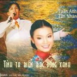 Download nhạc hay Tình Ta Biển Bạc Đồng Xanh Mp3 trực tuyến