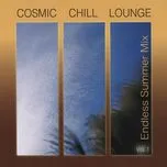 Nghe ca nhạc Cosmic Chill Lounge Vol 1 (2007) - Hòa Tấu