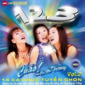 1 2 3 Chào Tam Ca Áo Trắng (Vol 2) - Tam Ca Áo Trắng