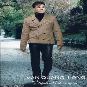 Người Ơi Anh Mong Em (Vol 8) - Vân Quang Long
