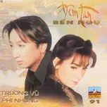 Đêm Tàn Bến Ngự - Phi Nhung, Trường Vũ