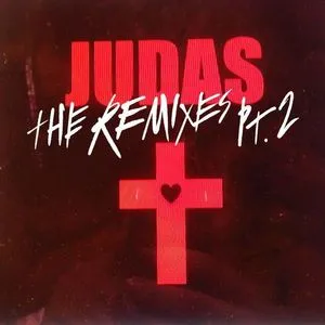 Judas (The Remixes) - Lady Gaga