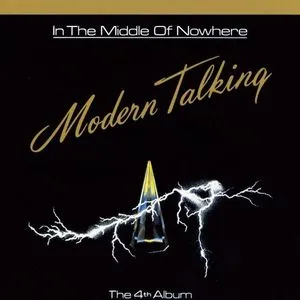 In The Middle Of Nowhere (1986) - Modern Talking
