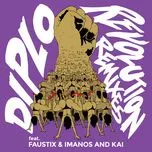 Nghe nhạc Revolution (Remixes EP) - Diplo, Faustix, Imanos, V.A