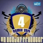 Tải nhạc Zing VN DeeJay Producer 2014 (Vol.4) miễn phí