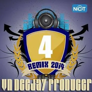 VN DeeJay Producer 2014 (Vol.4) - DJ