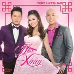 Nghe và tải nhạc hot Hoa Xuân (Top Hits 62 - Thúy Nga CD 535)