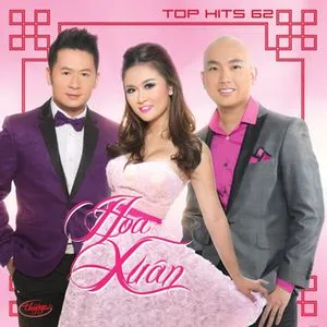 Hoa Xuân (Top Hits 62 - Thúy Nga CD 535) - V.A