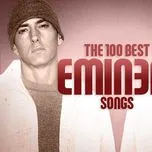 Tải nhạc The 100 Best Eminem Songs hot nhất về máy