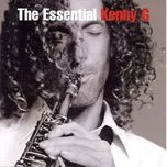 Nghe nhạc The Essential Kenny G - Kenny G