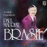 Ca nhạc Exclusivamente Brasil Vol. 2 (Brazil) - Paul Mauriat