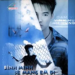 Bình Minh Sẽ Mang Em Đi (Vol. 2) - Đàm Vĩnh Hưng